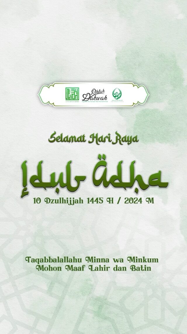SELAMAT HARI RAYA IDUL ADHA 1445 H /2024 M

Taqabbalallahu Minna wa Minkum
Mohon Maaf Lahir dan Batin

ALHABIB ABDULLAH ALHABSYI 

RUMAH TAHFIDZ GRATIS YAYASAN AT-TANWEIR NUR MUHAMMAD 

Donasi Dukungan :

Rek.BSI atas nama Yayasan At-Tanweir Nur Muhammad 8888-466-461

Follow : @alhabib_abdullah_alhabsyi
- - - - - - - - - - - - - - - - - - - - - - - - - - - - - - 
INFO : 0813-1111-5929

Jazakumullah Khairal Jaza' Wa Barakallahu Fiikum
Silahkan dishare / Bagikan , Semoga Bermanfaat

#apakabarmudenganallah #yarasulallah #iedmubarak #iedadha #iduladha #islamituindahttv #habibumarbinhafidz #habibumar  #abahgurusekumpul #habibalialjufri#alhabibabdullahalhabsyi #alhabibabdullah 
#kisahsangrasul