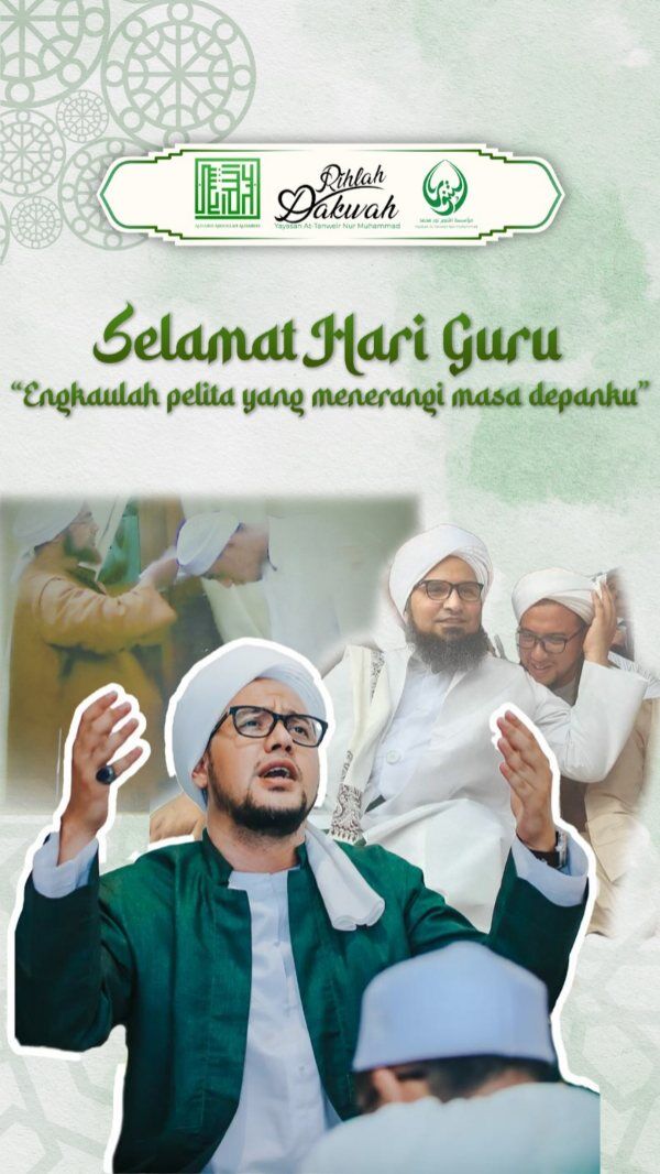 SELAMAT HARI GURU NASIONAL
"Engkaulah pelita yang menerangi masa depanku"

RUMAH TAHFIDZ GRATIS YAYASAN AT-TANWEIR NUR MUHAMMAD
Donasi Dukungan :
Rek.BSI atas nama Yayasan At-Tanweir Nur Muhammad 8888-466-461
Follow : @alhabib_abdullah_alhabsyi
- - - - - - - - - - - - - - - - - - - - - - - - - - - - - -
INFO : 0813-1111-5929
Jazakumullah Khairal Jaza Wa Barakallahu Fiikum
Silahkan dishare / Bagikan , Semoga Bermanfaat
#apakabarmudenganallah #yarasulallah #islamituindahttv maulidnabi habibumarbinhafidz habibumar abahgurusekumpul habibalialjufri alhabibabdullahalhabsyi alhabibabdullah
kisahsangrasul tablighakbar mekkah arab viral trending fyp