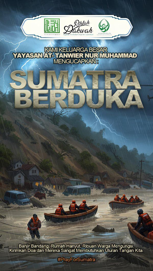 🥀Berita Duka Cita🥀

Keluarga besar YAYASAN AT-TANWEIR NUR MUHAMMAD turut belasungkawa atas terjadinya Bencana DI PULAU SUMATRA

Semoga keluarga yang ditinggalkan diberikan ketabahan dan keikhlasan, rumah yang hanyut Allah gantikan yang lebih baik dari sebelumnya 
Amiiin Ya Rabbal Alaminn

#sumatra #prayforsumatra #viral #trending